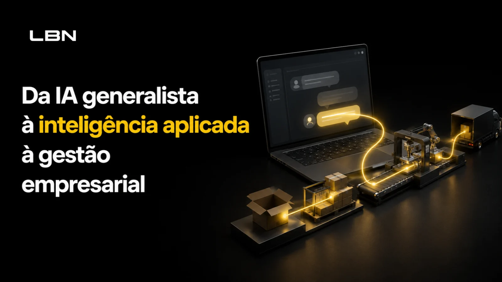 Da IA generalista &agrave; intelig&ecirc;ncia aplicada &agrave; gest&atilde;o empresarial.