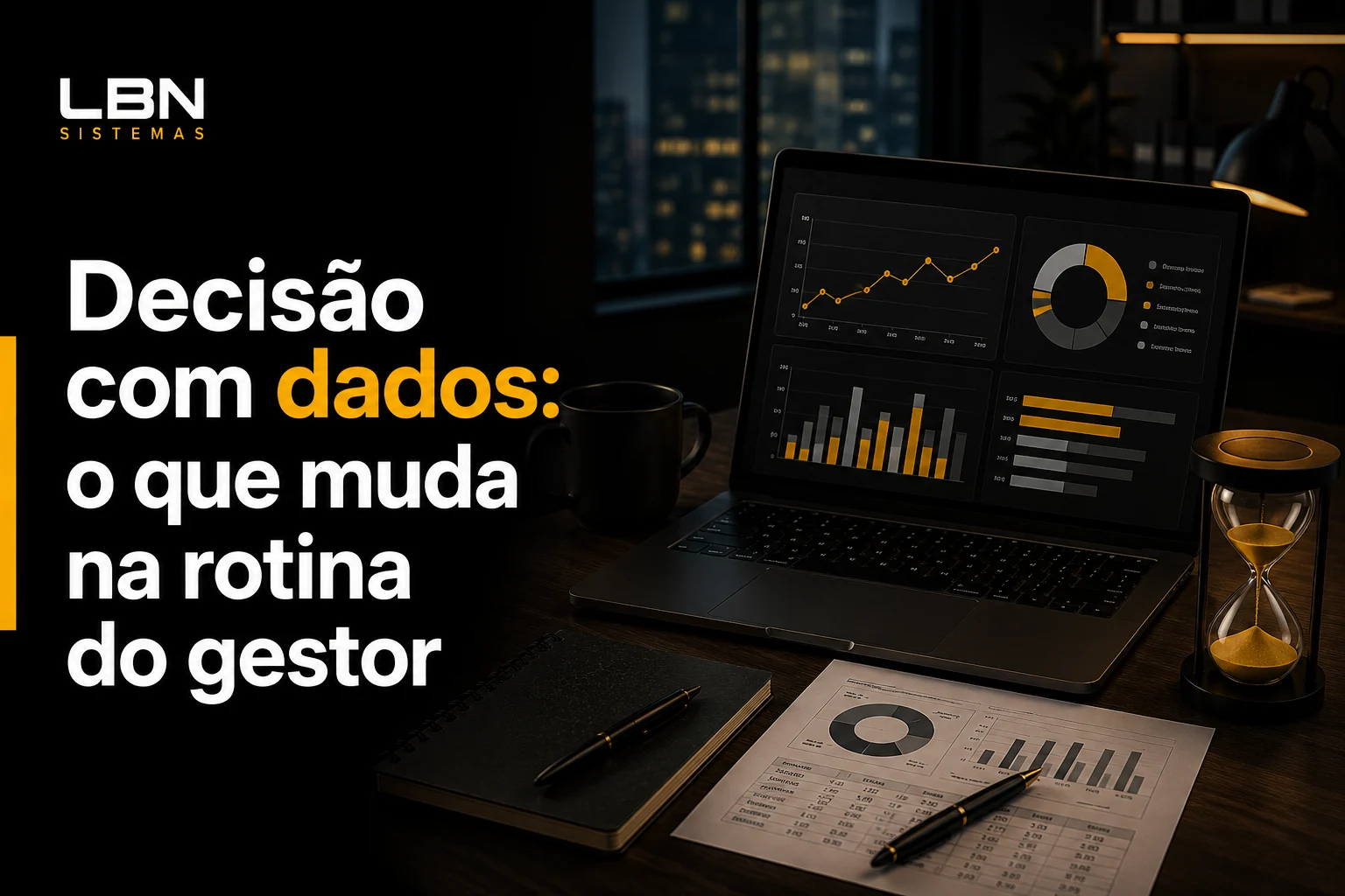 Decisão com dados: o que muda na rotina do gestor
